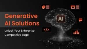 How Generative AI Solutions Give Modern Enterprises a Real Competitive Advantage? How Generative AI Solutions Give Modern Enterprises a Real Competitive Advantage?