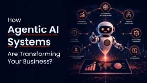 Agentic AI Systems: Types, Architecture & Enterprise Use Cases Agentic AI Systems: Types, Architecture & Enterprise Use Cases